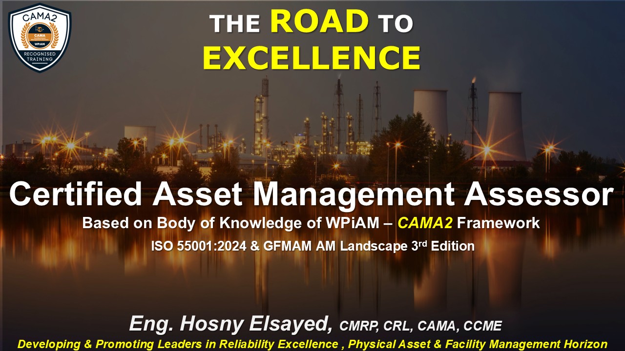 Physical Asset Management Assessor  Workshop  (CAMA Exam)